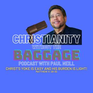 Christianity Without the Baggage Podcast with Paul Neill
