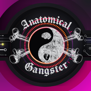Anatomical Gangster