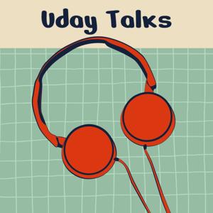 Uday Talks
