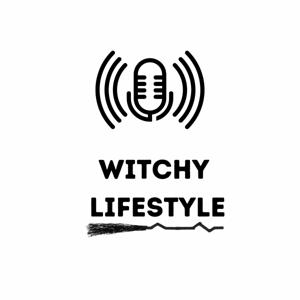 Witchy Lifestyle Podcast
