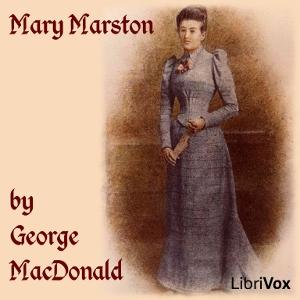 Mary Marston by George MacDonald (1824 - 1905)