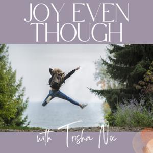 Joy Even Though