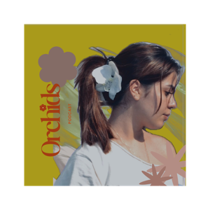 The Orchids Podcast