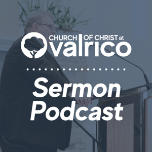 Church of Christ at Valrico Podcast