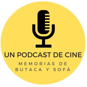Un podcast de cine: Memorias de butaca y sofá