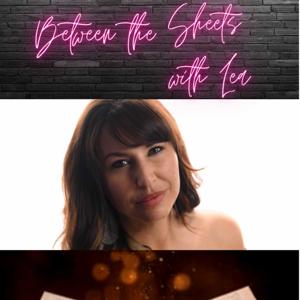 Between The Sheets With Lea