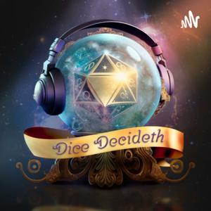 Dice Decideth