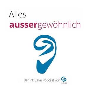 Alles ausser gewöhnlich - Der inklusive Podcast von insieme Schweiz