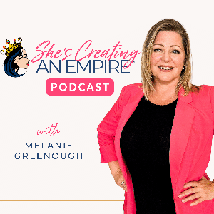She's Creating An Empire Podcast