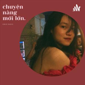 Chuyện Nàng Mới Lớn