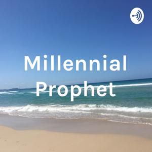 Millennial Prophet
