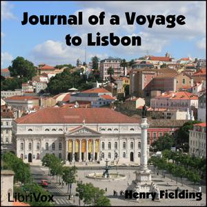 Journal of a Voyage to Lisbon by Henry Fielding (1707 - 1754)