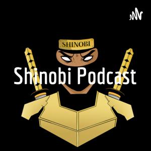 Shinobi Podcast
