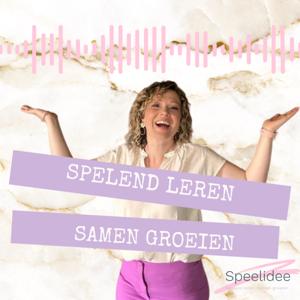 Speelidee: Spelend leren, samen groeien.