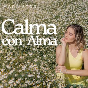 Calma con Alma Podcast
