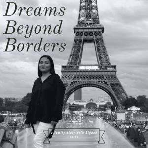 Dreams Beyond Borders - a family story with Afghan roots