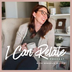 I Can Relate Podcast