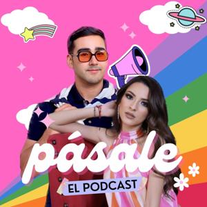 Pásale el podcast