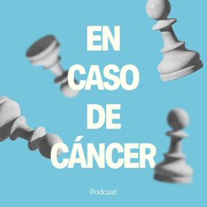 En Caso de Cáncer