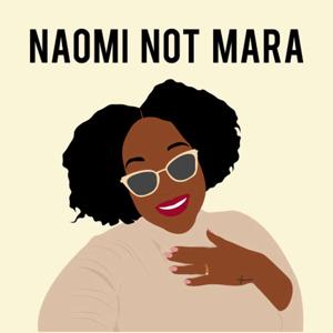 Naomi, Not Mara