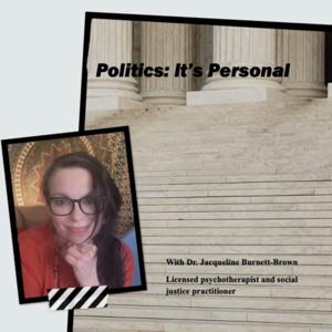 Politics: It's Personal