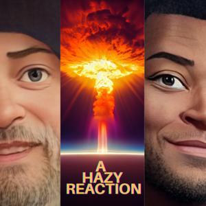 A Hazy Reaction