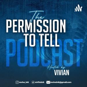 The Permission To Tell Podcast