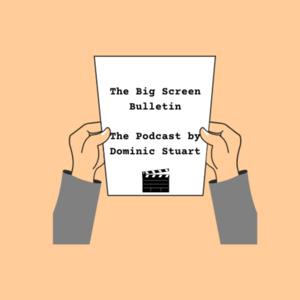 The Big Screen Bulletin