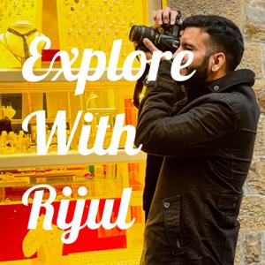 Explore With Rijul