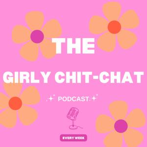 Girly Chit-Chat