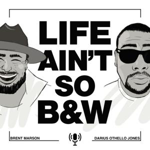 Life Ain't So Black & White