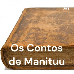 Os Contos de Manituu