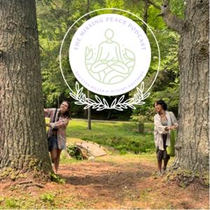 The Missing Peace Podcast
