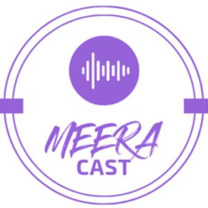 MEERAcast