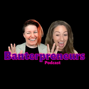 Banterpreneurs