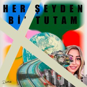 Her Şeyden Bi’ Tutam