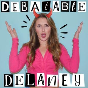 Debatable Delaney