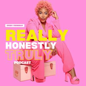 Really Honestly & Truly Podcast