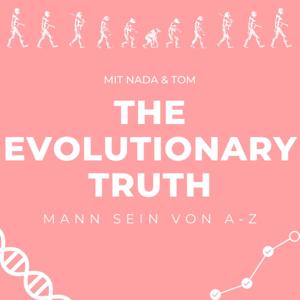 The Evolutionary Truth - Mann sein von A bis Z