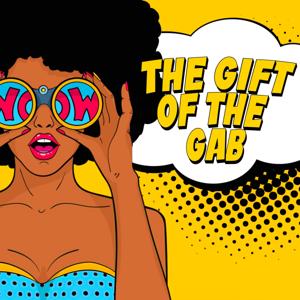 The Gift Of The Gab