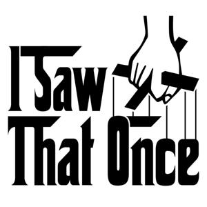 I Saw That Once