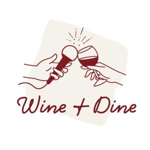 The Wine & Dine Podcast