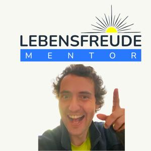 Lebensfreude Mentor Podcast