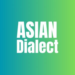 Asian Dialect