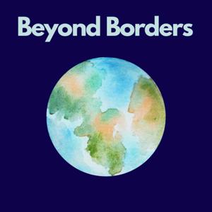 Beyond Borders