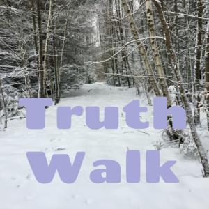 Truth Walk: The Podcast -with Alen Harris, Sr.