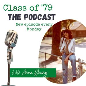 Class of ‘79, the Podcast