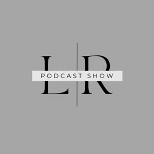 The L + R Show