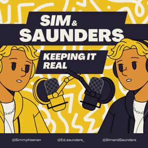 Sim and Saunders Podcast