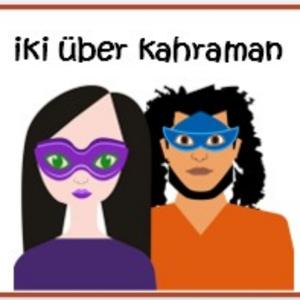 iki über kahraman